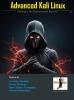 Advanced Kali Linux: Strategies for Cybersecurity Experts